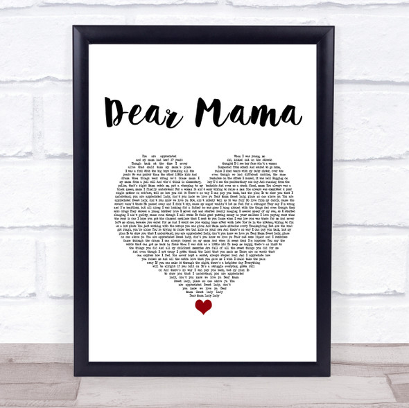 2Pac Dear Mama White Heart Song Lyric Print