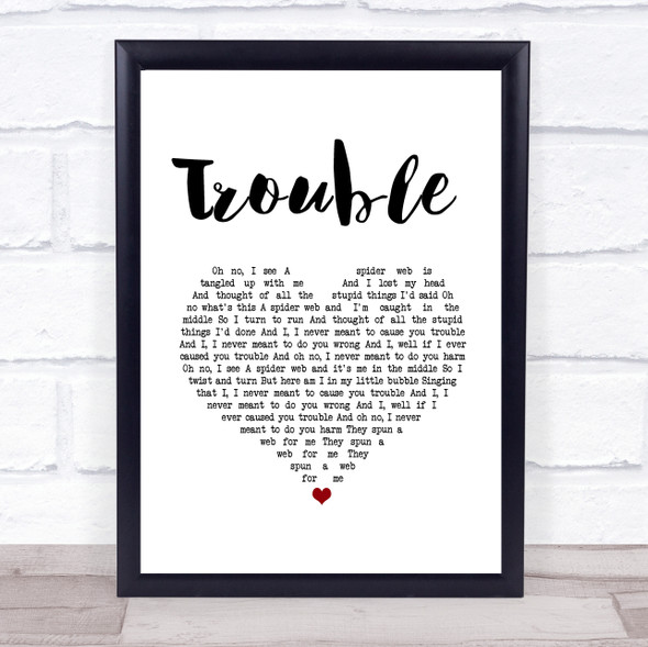 Coldplay Trouble White Heart Song Lyric Print