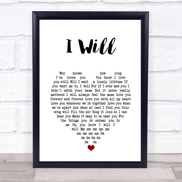 The Beatles I Will White Heart Song Lyric Print