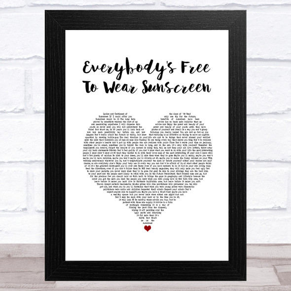 Baz Luhrmann Everybody's Free To Wear Sunscreen White Heart Song Lyric Music Art Print