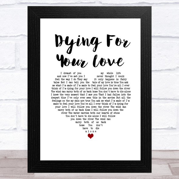 Jack Savoretti Dying For Your Love White Heart Song Lyric Music Art Print