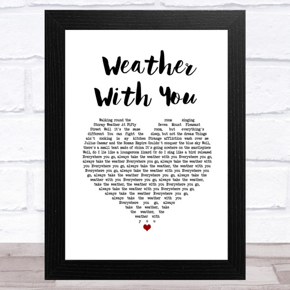 Crowded House Weather With You White Heart Song Lyric Music Art Print