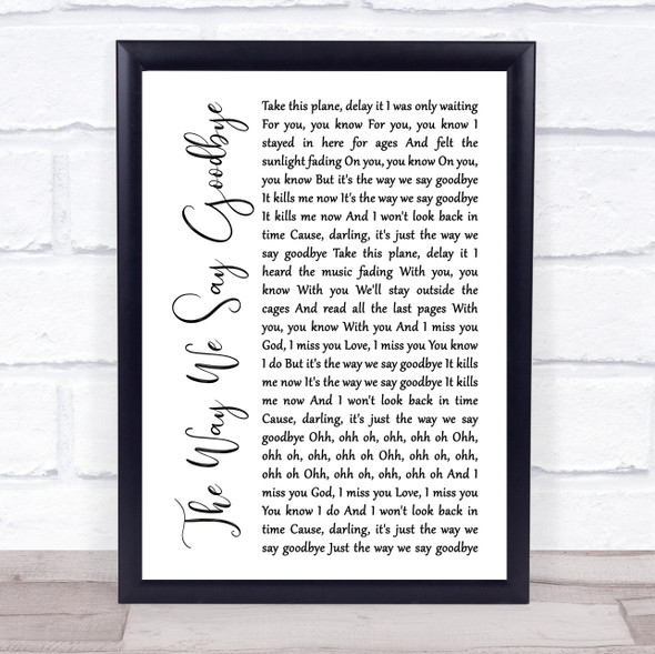 Circa Waves The Way We Say Goodbye White Script Song Lyric Print