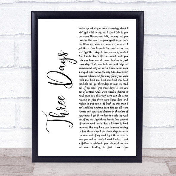 Pat Green Three Days White Script Song Lyric Print