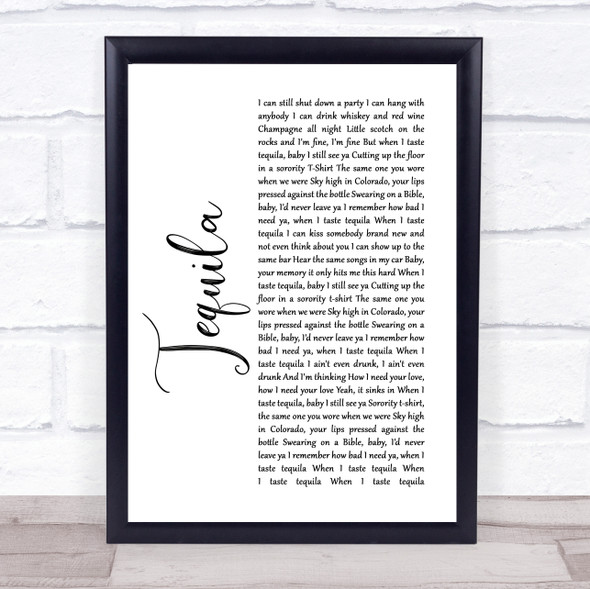 Dan + Shay Tequila White Script Song Lyric Print