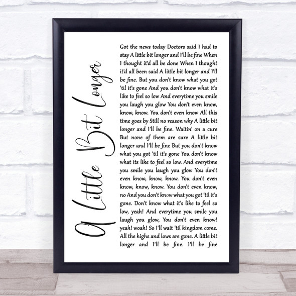 Jonas Brothers A Little Bit Longer White Script Song Lyric Quote Music Print