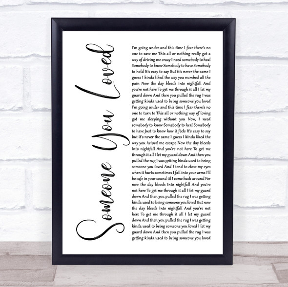 Lewis Capaldi Someone You Loved White Script Song Lyric Quote Music Print