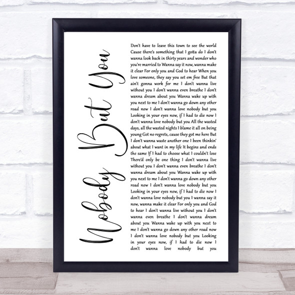 Blake Shelton Nobody But You White Script Song Lyric Quote Music Print