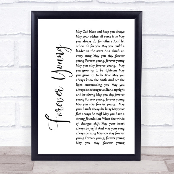 Bob Dylan Forever Young White Script Song Lyric Quote Print