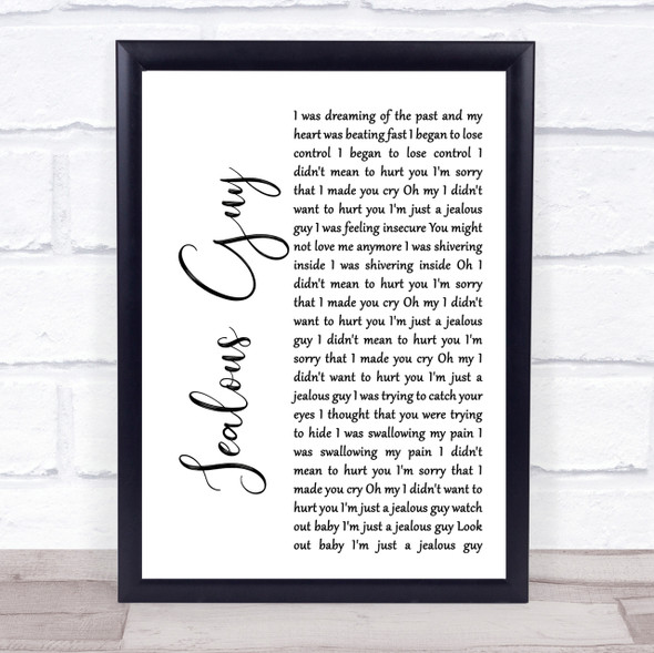 John Lennon Jealous Guy White Script Song Lyric Quote Print