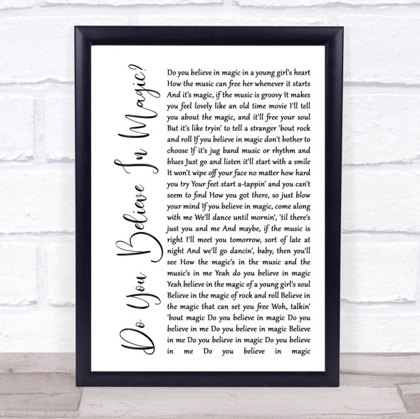 The Lovin' Spoonful Do You Believe In Magic White Script Song Lyric Quote Print