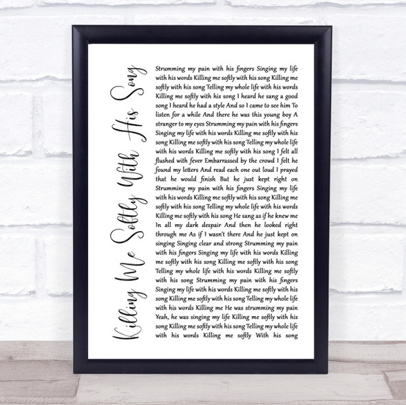 Roberta Flack Killing Me Softly With His Song White Script Song Lyric Print