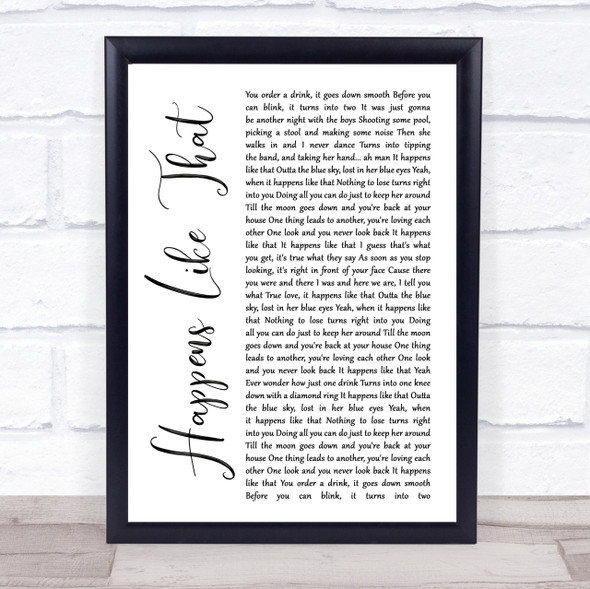 Granger Smith Happens Like That White Script Song Lyric Quote Print