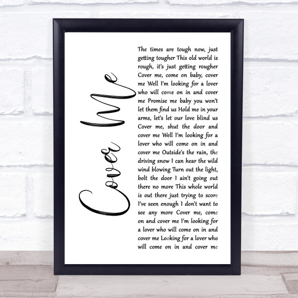 Bruce Springsteen Cover Me White Script Song Lyric Print