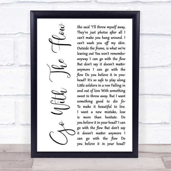 Queens of the Stone Age Go with the Flow White Script Song Lyric Print