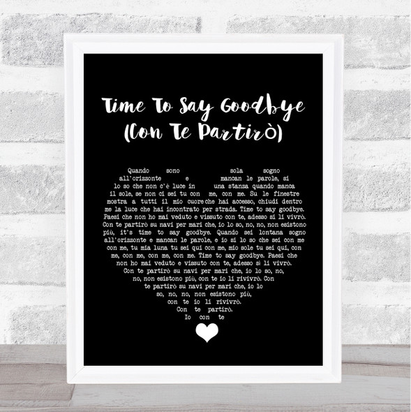 Sarah Brightman Time To Say Goodbye (Con Te Partir??) Black Heart Song Lyric Quote Music Print