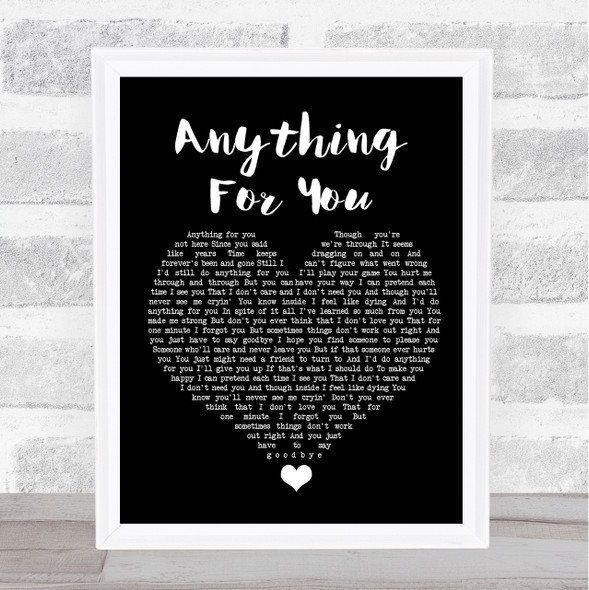 Gloria Estefan Anything For You Black Heart Song Lyric Quote Music Print