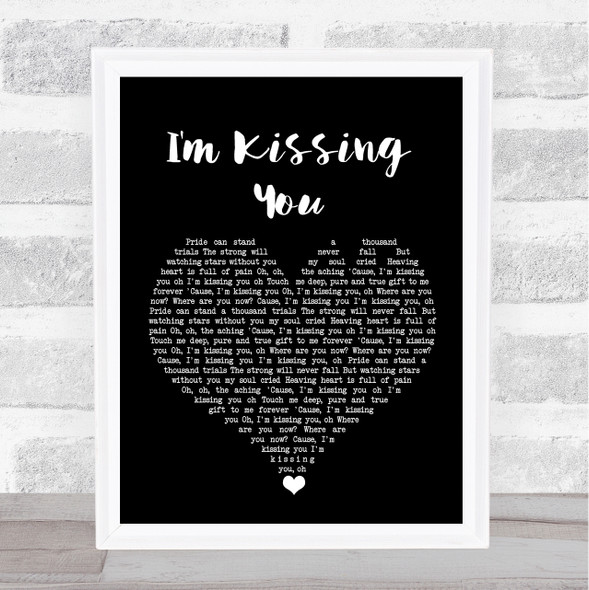 Des'ree I'm Kissing You Black Heart Song Lyric Quote Music Print