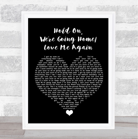 Ella Henderson Hold On, We're Going Home Love Me Again Black Heart Song Lyric Wall Art Print