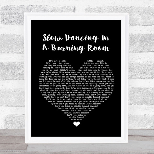 John Mayer Slow Dancing In A Burning Room Black Heart Song Lyric Wall Art Print
