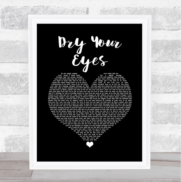 The Streets Dry Your Eyes Black Heart Song Lyric Wall Art Print
