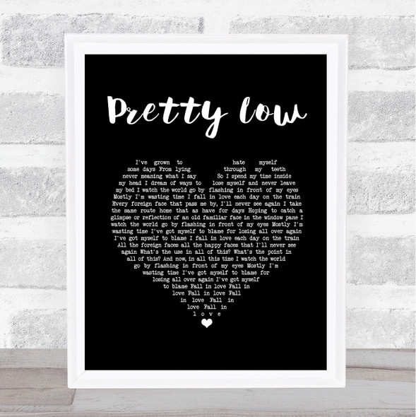 Deaf Havana Pretty Low Black Heart Song Lyric Wall Art Print