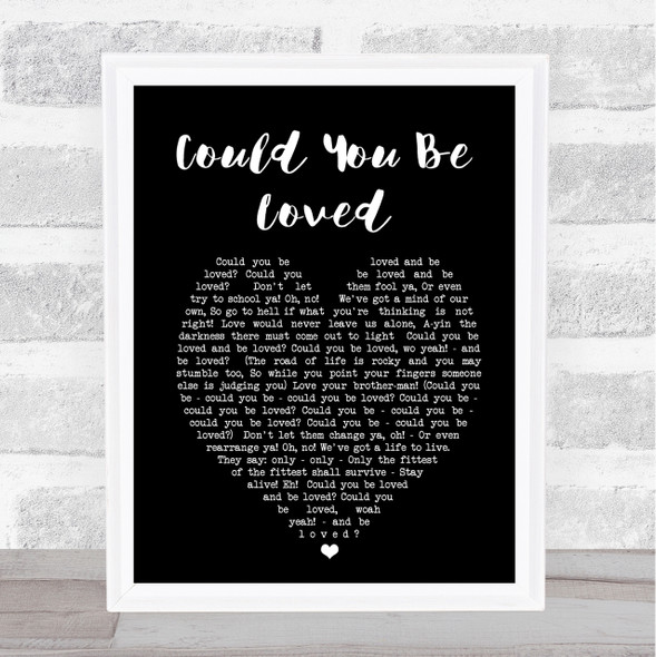 Could You Be Loved Bob Marley Black Heart Quote Song Lyric Print