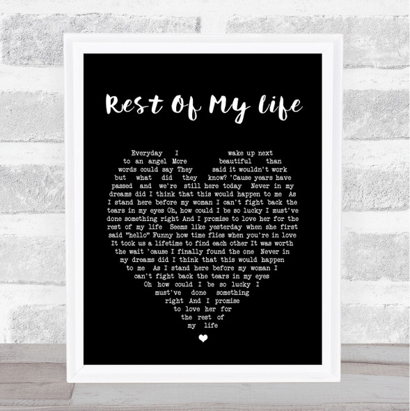 Rest Of My Life Bruno Mars Black Heart Song Lyric Quote Print