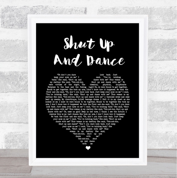 Walk The Moon Shut Up And Dance Black Heart Song Lyric Quote Print