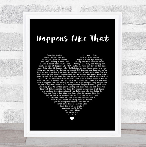 Granger Smith Happens Like That Black Heart Song Lyric Quote Print