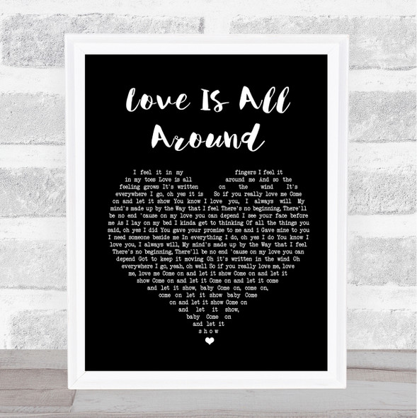 Wet Wet Wet Love Is All Around Black Heart Song Lyric Quote Print