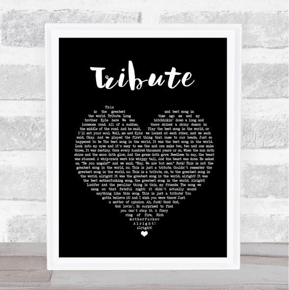 Tenacious D Tribute Black Heart Song Lyric Quote Print