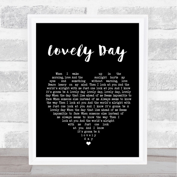 Bill Withers Lovely Day Black Heart Song Lyric Quote Print