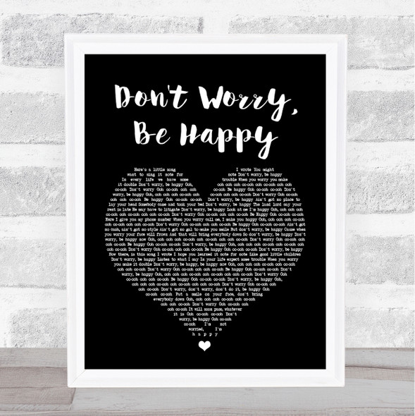 Bobby McFerrin Don't Worry, Be Happy Black Heart Song Lyric Quote Print