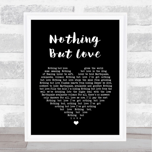 James Nothing But Love Black Heart Song Lyric Quote Print