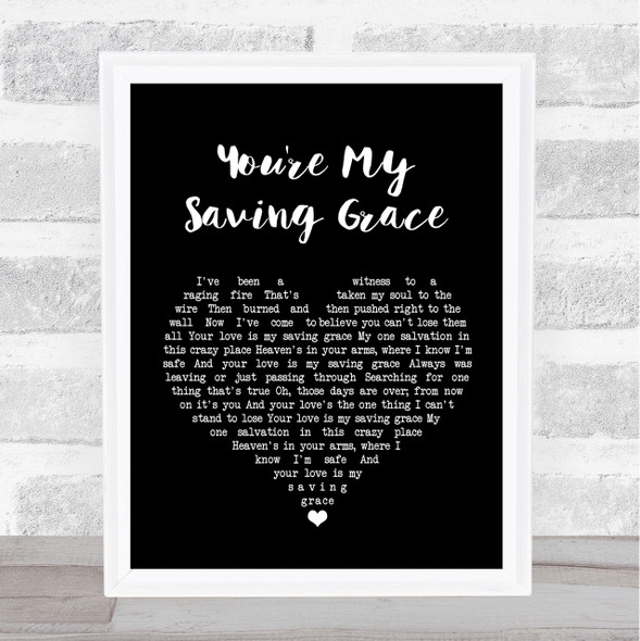 Kristin Chenoweth You're My Saving Grace Black Heart Song Lyric Quote Print