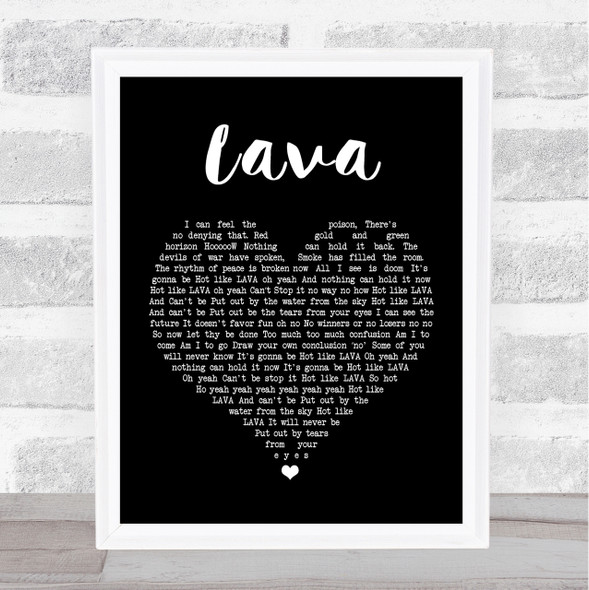 Laid Blak Lava Black Heart Song Lyric Quote Print