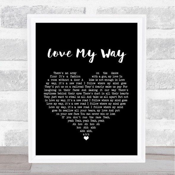 The Psychedelic Furs Love My Way Black Heart Song Lyric Quote Print