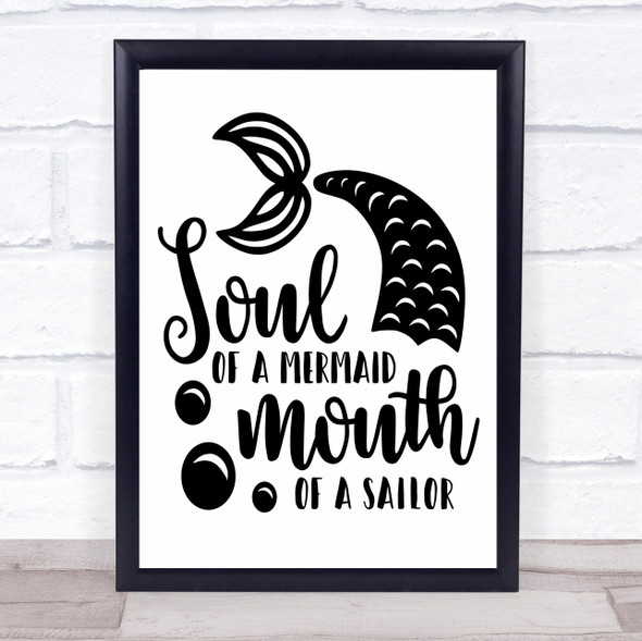 Soul Of Mermaid Mouth Of Sailor Quote Typogrophy Wall Art Print