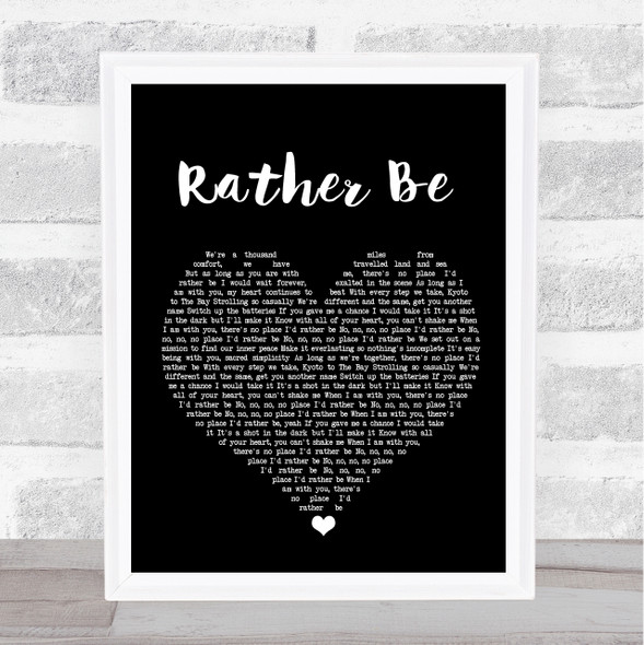 Clean Bandit ft Jess Glynne Rather Be Black Heart Song Lyric Print