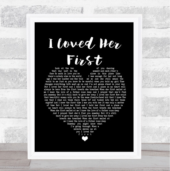 Heartland I Loved Her First Black Heart Song Lyric Print