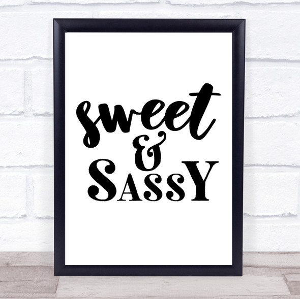 Sweet And Sassy Quote Typogrophy Wall Art Print