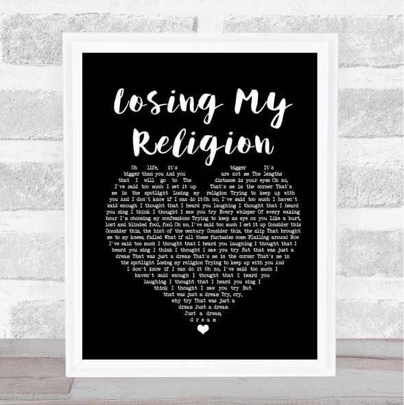 R.E.M. Losing My Religion Black Heart Song Lyric Print