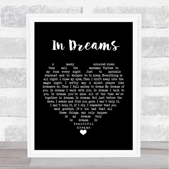 Roy Orbison In Dreams Black Heart Song Lyric Print