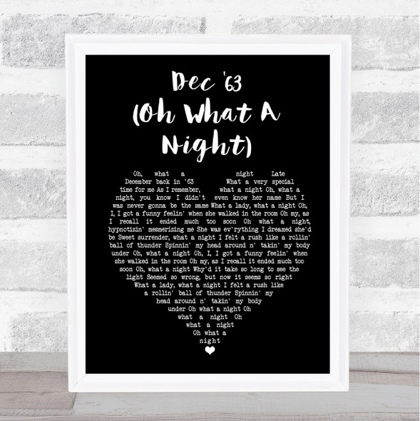 The Four Seasons Dec '63 (Oh What A Night) Black Heart Song Lyric Print