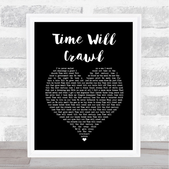 David Bowie Time Will Crawl Black Heart Song Lyric Print