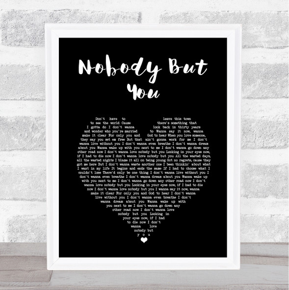 Blake Shelton Nobody But You Black Heart Song Lyric Print