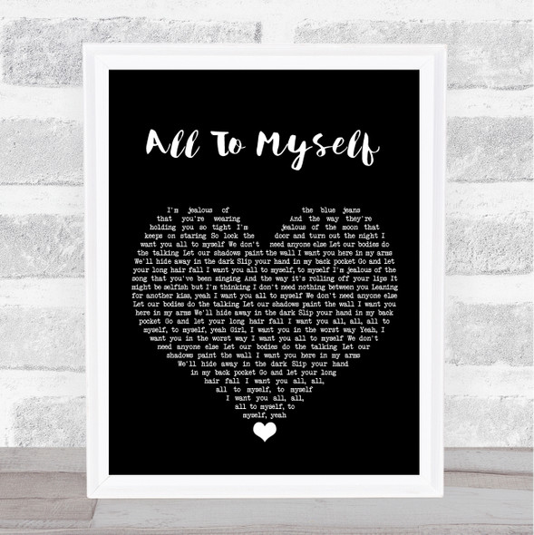 Dan + Shay All To Myself Black Heart Song Lyric Print