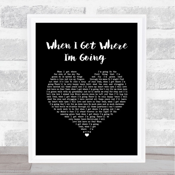 Brad Paisley When I Get Where I'm Going Black Heart Song Lyric Music Art Print