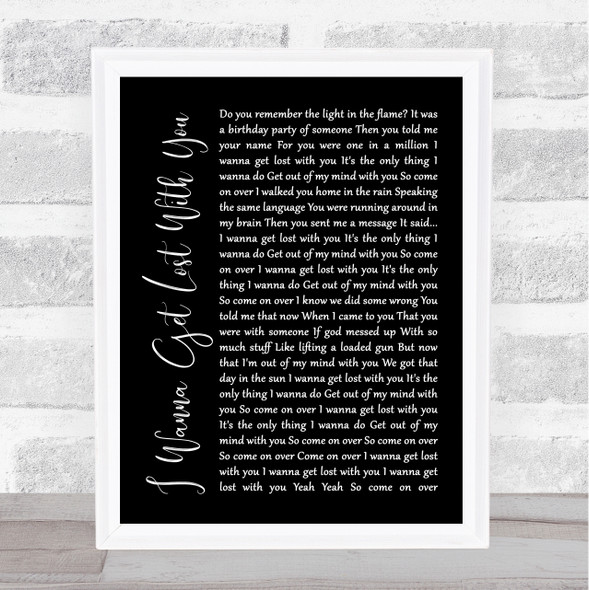 Stereophonics I Wanna Get Lost With You Black Script Song Lyric Quote Music Print